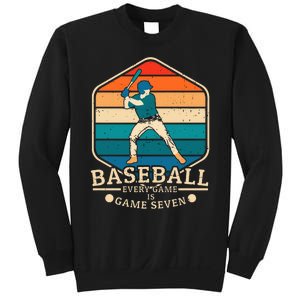 Baseball Every Game Is Game Seven Sweatshirt