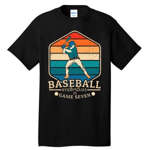 Baseball Every Game Is Game Seven Tall T-Shirt