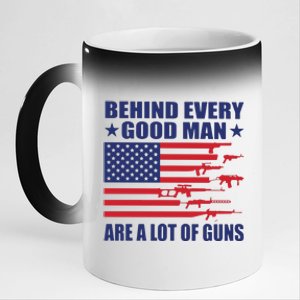 Behind Every Good Man Are A Lot Of Guns 11oz Black Color Changing Mug