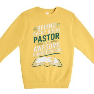 Behind Every Great Pastor Is An Awesome Congregation Premium Crewneck Sweatshirt