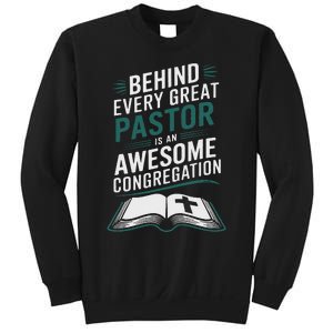 Behind Every Great Pastor Is An Awesome Congregation Sweatshirt