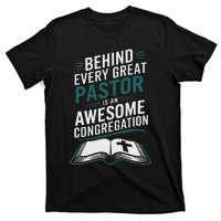 Behind Every Great Pastor Is An Awesome Congregation T-Shirt