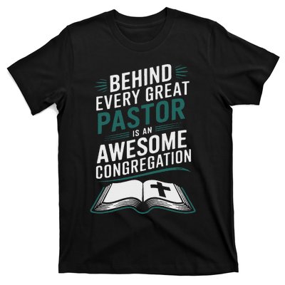 Behind Every Great Pastor Is An Awesome Congregation T-Shirt