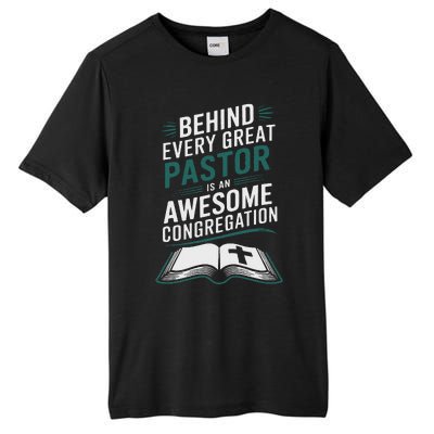 Behind Every Great Pastor Is An Awesome Congregation Tall Fusion ChromaSoft Performance T-Shirt