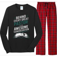 Behind Every Great Pastor Is An Awesome Congregation Long Sleeve Pajama Set