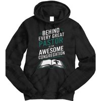 Behind Every Great Pastor Is An Awesome Congregation Tie Dye Hoodie