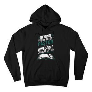 Behind Every Great Pastor Is An Awesome Congregation Tall Hoodie