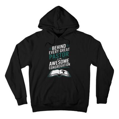 Behind Every Great Pastor Is An Awesome Congregation Tall Hoodie