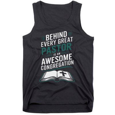 Behind Every Great Pastor Is An Awesome Congregation Tank Top