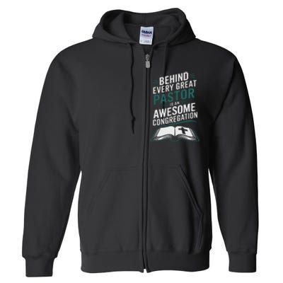 Behind Every Great Pastor Is An Awesome Congregation Full Zip Hoodie