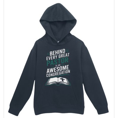 Behind Every Great Pastor Is An Awesome Congregation Urban Pullover Hoodie