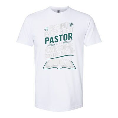 Behind Every Great Pastor Is An Awesome Congregation Softstyle® CVC T-Shirt