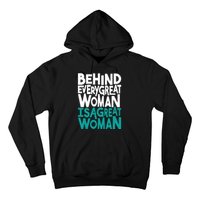 Behind Every Great Woman Is A Great Woman Hoodie