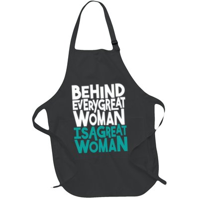 Behind Every Great Woman Is A Great Woman Apron