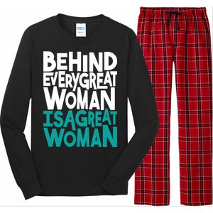 Behind Every Great Woman Is A Great Woman Long Sleeve Pajama Set