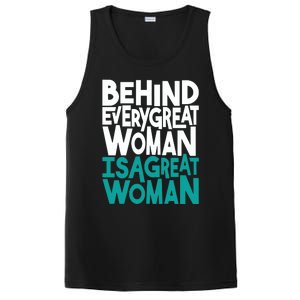 Behind Every Great Woman Is A Great Woman PosiCharge Competitor Tank