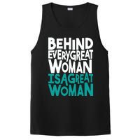 Behind Every Great Woman Is A Great Woman PosiCharge Competitor Tank