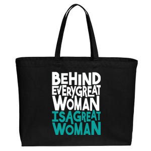 Behind Every Great Woman Is A Great Woman Cotton Canvas Jumbo Tote