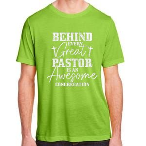 Behind Every Great Pastor Is Awesome Congregation Christian  Adult ChromaSoft Performance T-Shirt