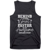 Behind Every Great Pastor Is Awesome Congregation Christian  Tank Top