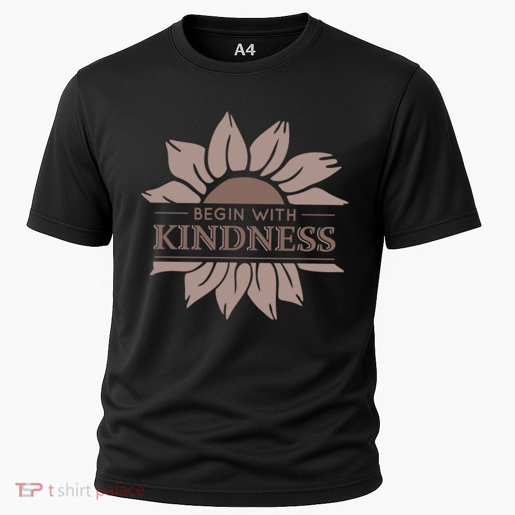 Begin With Kindness Performance Shirt