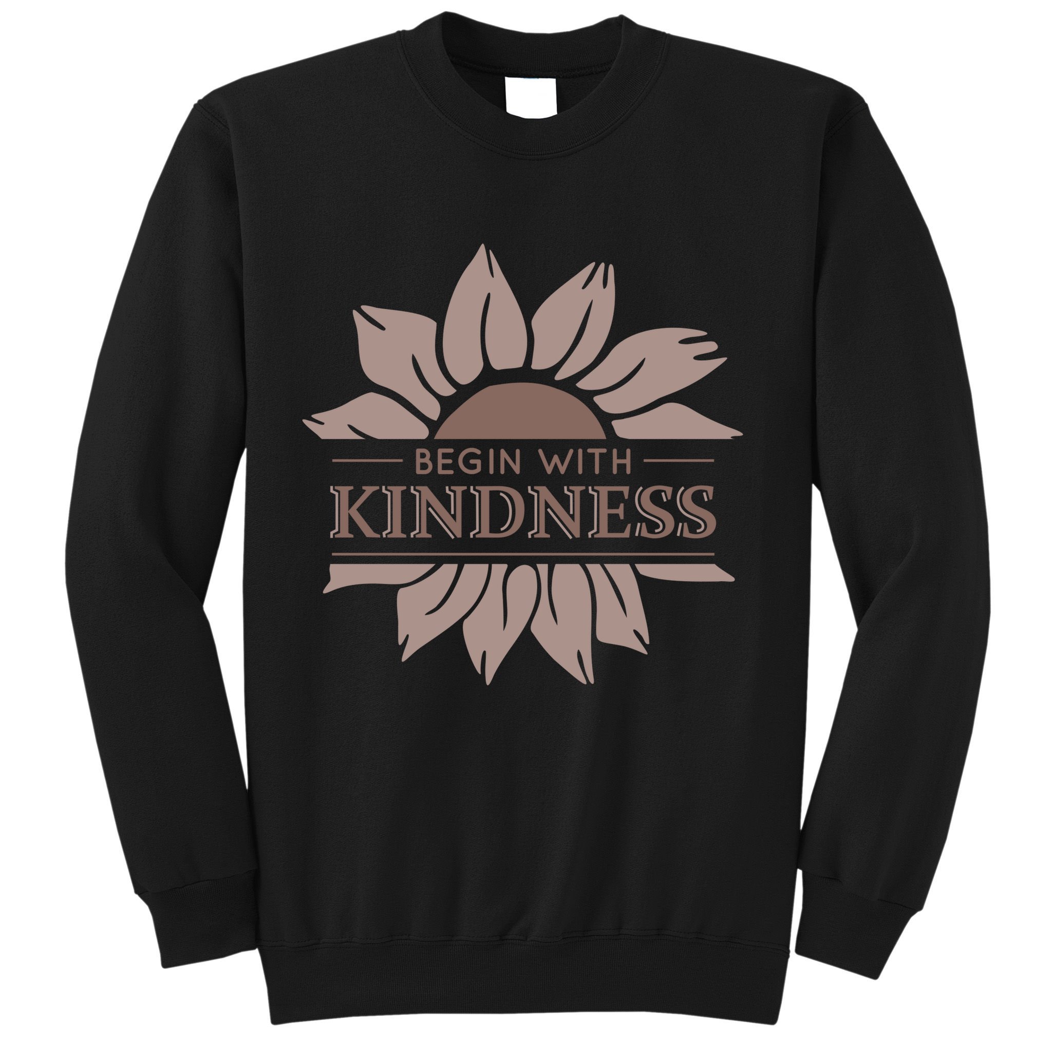 Begin With Kindness Sweatshirt