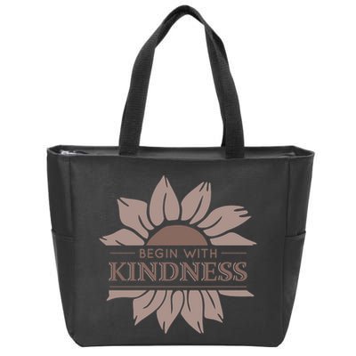 Begin With Kindness Zip Tote Bag