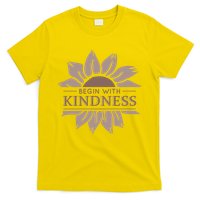 Begin With Kindness T-Shirt