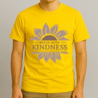 Begin With Kindness T-Shirt