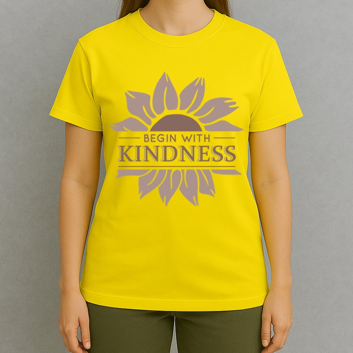 Begin With Kindness T-Shirt