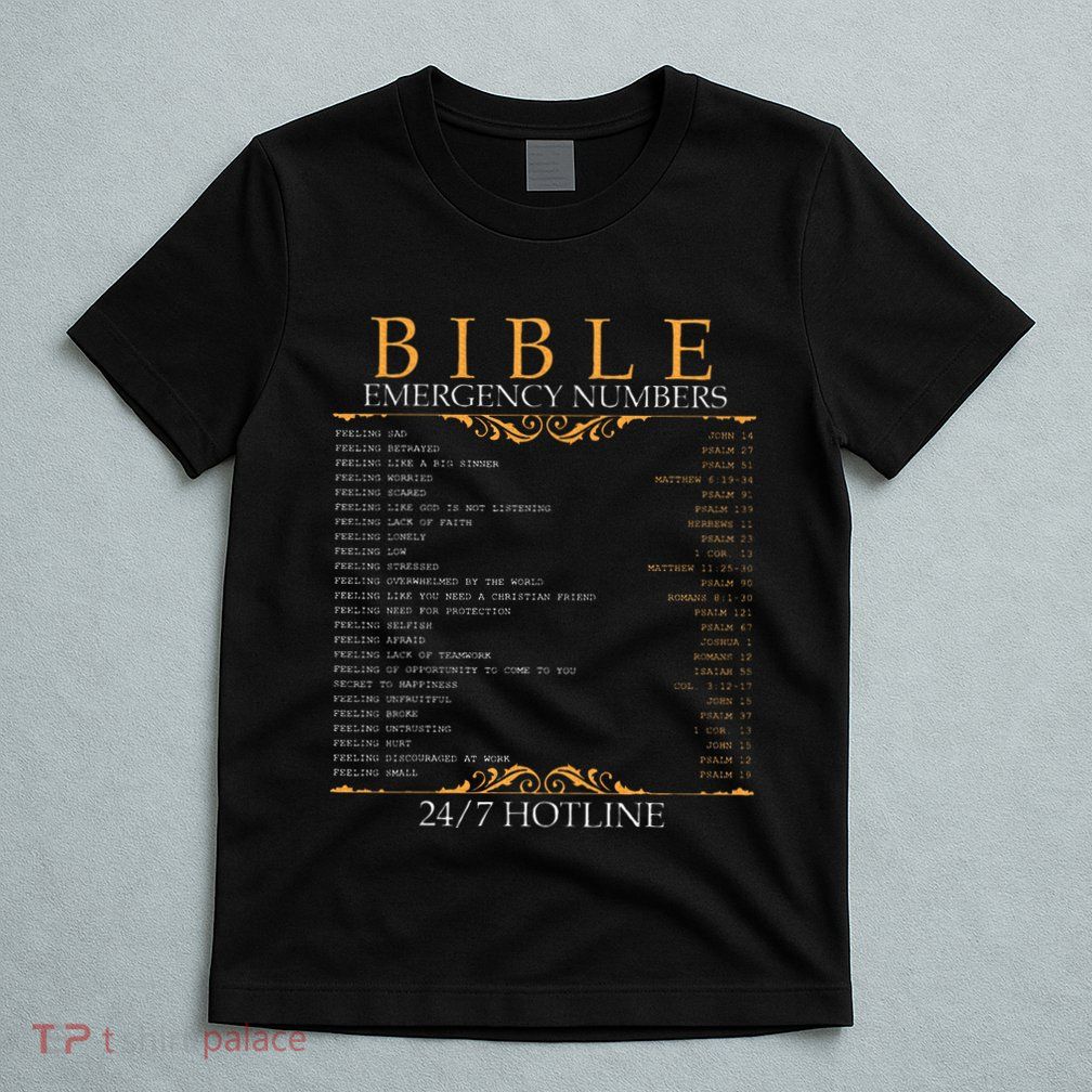 Bible Emergency Hotline Numbers Bible Verse Scripture T-Shirt