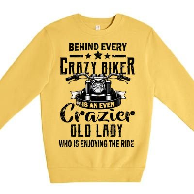 Behind Every Crazy Biker Is An Even Crazier Old Lady Premium Crewneck Sweatshirt