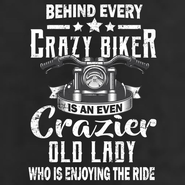 Behind Every Crazy Biker Is An Even Crazier Old Lady Adult Drive Performance Visor