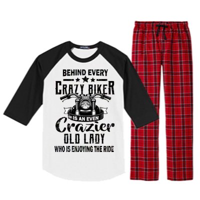 Behind Every Crazy Biker Is An Even Crazier Old Lady Raglan Sleeve Pajama Set