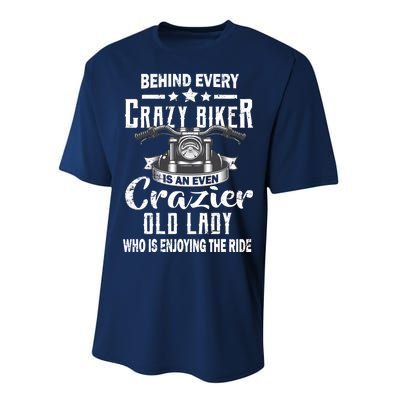 Behind Every Crazy Biker Is An Even Crazier Old Lady Performance Sprint T-Shirt