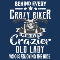 Behind Every Crazy Biker Is An Even Crazier Old Lady Kids T-Shirt