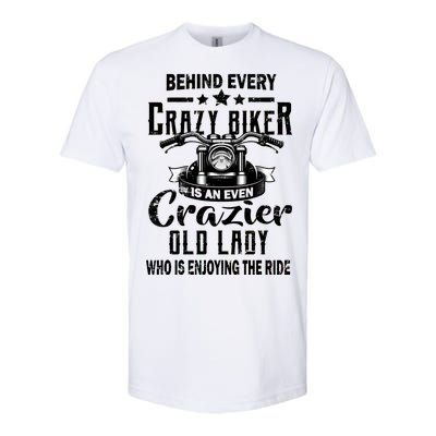 Behind Every Crazy Biker Is An Even Crazier Old Lady Softstyle CVC T-Shirt