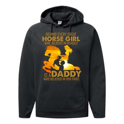 Behind Every Great Horse Girl Is A Daddy Who Believed In Her First Performance Fleece Hoodie