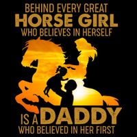 Behind Every Great Horse Girl Is A Daddy Who Believed In Her First Drawstring Bag