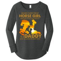 Behind Every Great Horse Girl Is A Daddy Who Believed In Her First Women's Perfect Tri Tunic Long Sleeve Shirt