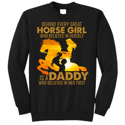 Behind Every Great Horse Girl Is A Daddy Who Believed In Her First Tall Sweatshirt