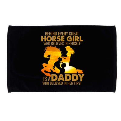 Behind Every Great Horse Girl Is A Daddy Who Believed In Her First Microfiber Hand Towel