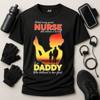 Behind Every Great Nurse Is A Daddy Cooling Performance Crew T-Shirt