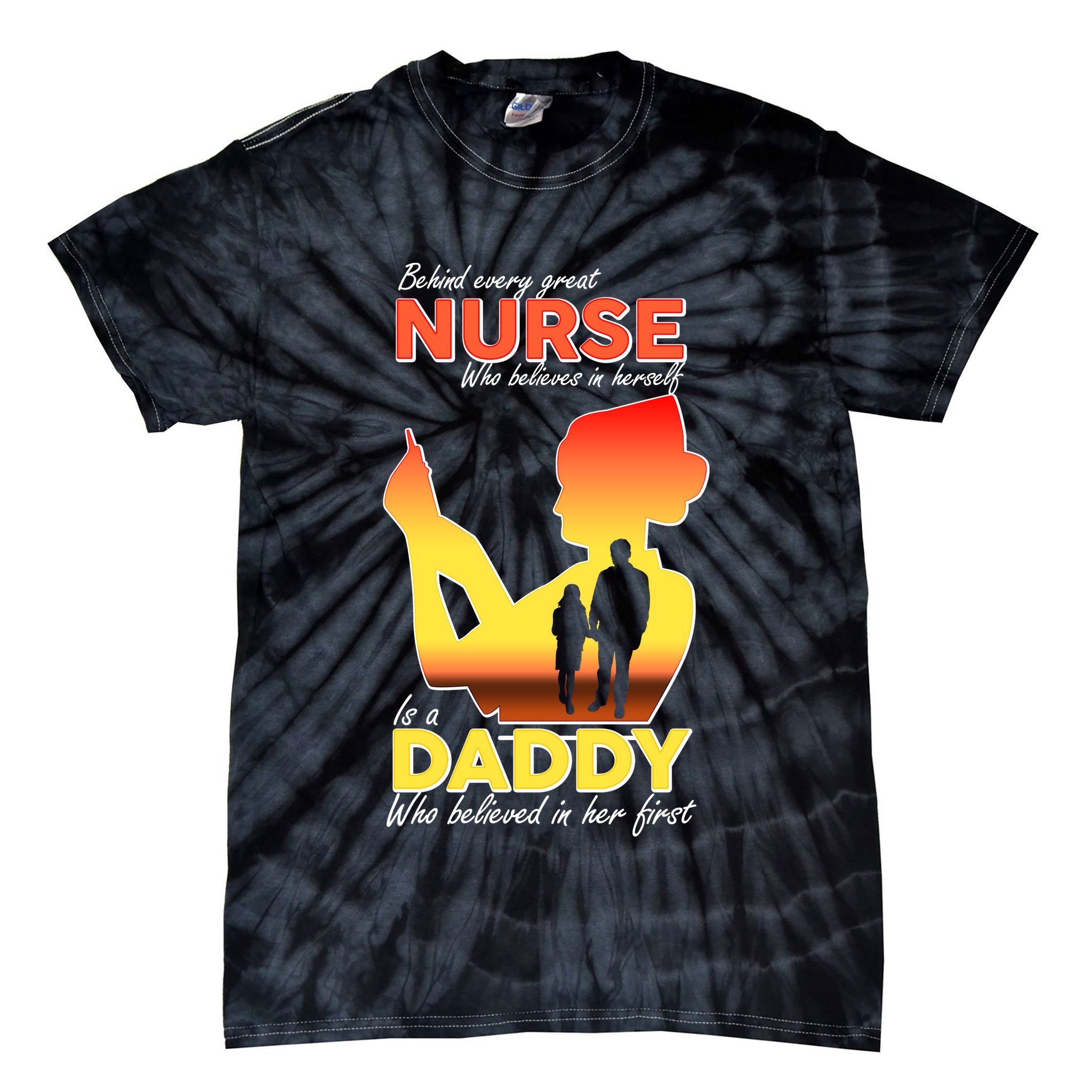Behind Every Great Nurse Is A Daddy Tie-Dye T-Shirt
