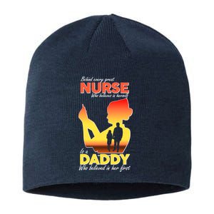 Behind Every Great Nurse Is A Daddy Sustainable Beanie