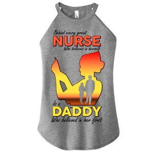 Behind Every Great Nurse Is A Daddy Women's Perfect Tri Rocker Tank