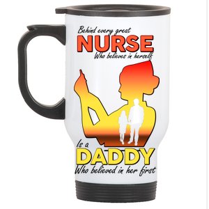 Behind Every Great Nurse Is A Daddy Stainless Steel Travel Mug