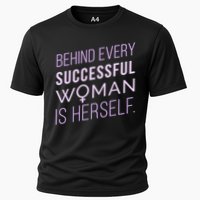 Behind Every Successful Woman Is Herself Cooling Performance Crew T-Shirt