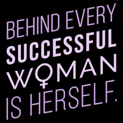 Behind Every Successful Woman Is Herself T-Shirt