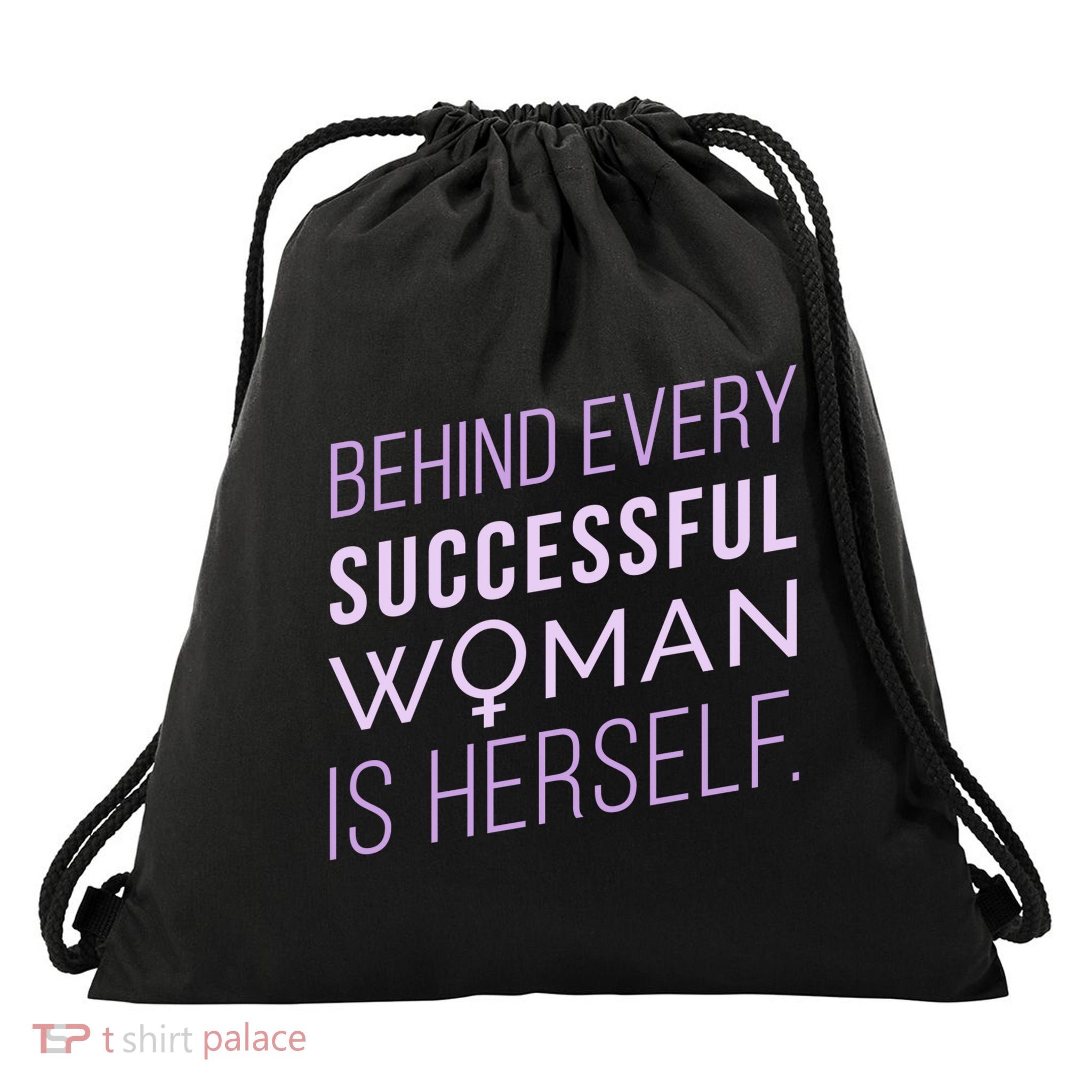 Behind Every Successful Woman Is Herself Drawstring Bag